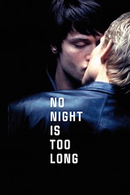 No Night Is Too Long (2002)