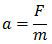 Rumus percepatan, a = F/m