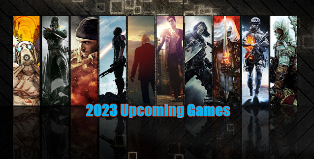 2023 Upcoming Games Release Schedule