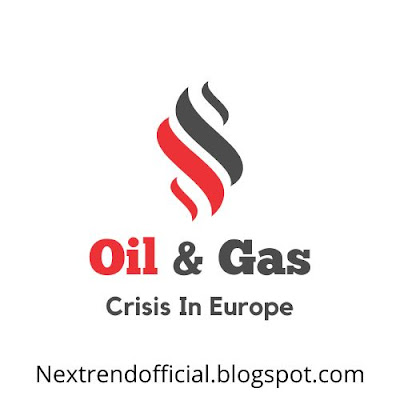 Oil And Gas Crisis In Europe