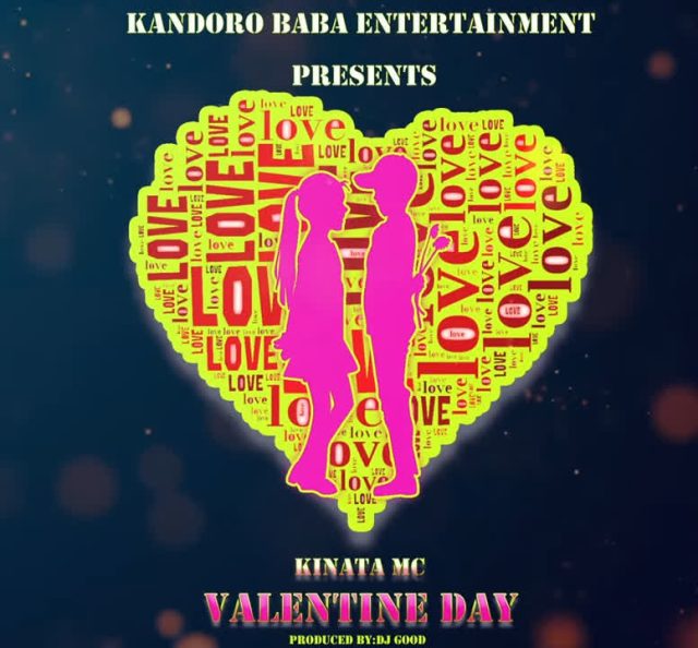 AUDIO | Kinata Mc – Valentine Day | DOWNLOAD