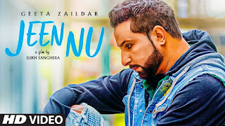  Jeen Nu Song Lyrics | Geeta Zaildar | Desi Routz | Maninder Kailey | Sukh Sanghera | New Punjabi Songs