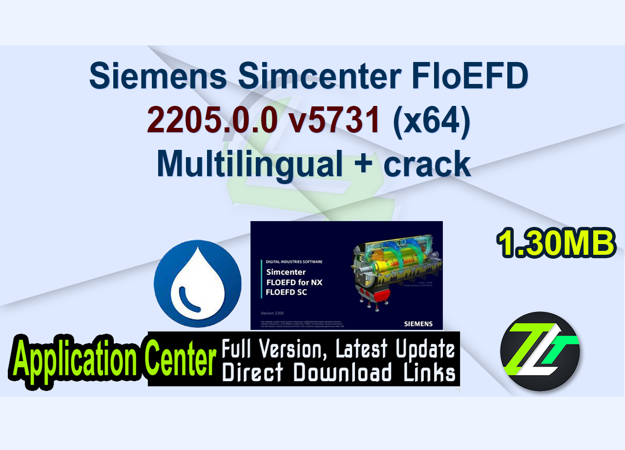 Siemens Simcenter FloEFD 2205.0.0 v5731 (x64) Multilingual + crack