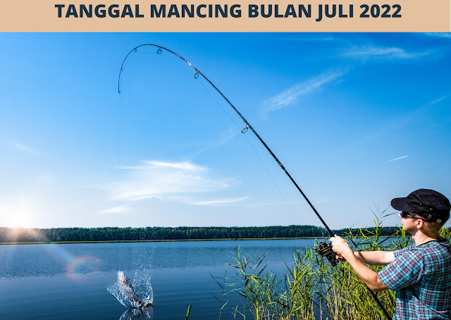 Daftar kalender mancing bulan Juli 2022:  Tgl 1 Juli 2022: Jelek Tgl 2 Juli 2022: Benar-benar Baik Tgl 3 Juli 2022: Baik Tgl 4 Juli 2022: Cukup Baik Tgl 5 Juli 2022: Jelek Tgl 6 Juli 2022: Jelek Tgl 7 Juli 2022: Jelek Tgl 8 Juli 2022: Jelek Tgl 9 Juli 2022: Cukup Baik Tgl 10 Juli 2022: Baik Tgl 11 Juli 2022: Benar-benar Baik Tgl 12 Juli 2022: Jelek Tgl 13 Juli 2022: Jelek Tgl 14 Juli 2022: Jelek Tgl 15 Juli 2022: Jelek Tgl 16 Juli 2022: Jelek Tgl 17 Juli 2022: Benar-benar Baik Tgl 18 Juli 2022: Baik Tgl 19 Juli 2022: Cukup Baik Tgl 20 Juli 2022: Jelek Tgl 21 Juli 2022: Jelek Tgl 22 Juli 2022: Jelek Tgl 23 Juli 2022: Jelek Tgl 24 Juli 2022: Cukup Baik Tgl 25 Juli 2022: Baik Tgl 26 Juli 2022: Benar-benar Baik Tgl 27 Juli 2022: Jelek Tgl 28 Juli 2022: Jelek Tgl 29 Juli 2022: Jelek Tgl 30 Juli 2022: Jelek Tgl 31 Juli 2022: Jelek  Nach tersebut info tentang kalender Jakarta bulan Juli 2022 komplet berdasar arus air.