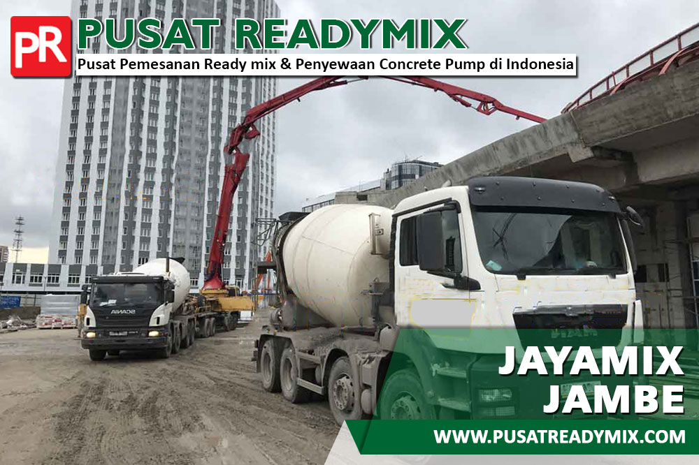 HARGA JAYAMIX JAMBE, JUAL JAYAMIX JAMBE, HARGA COR JAYAMIX JAMBE, HARGA BETON JAYAMIX JAMBE PER M3 2024