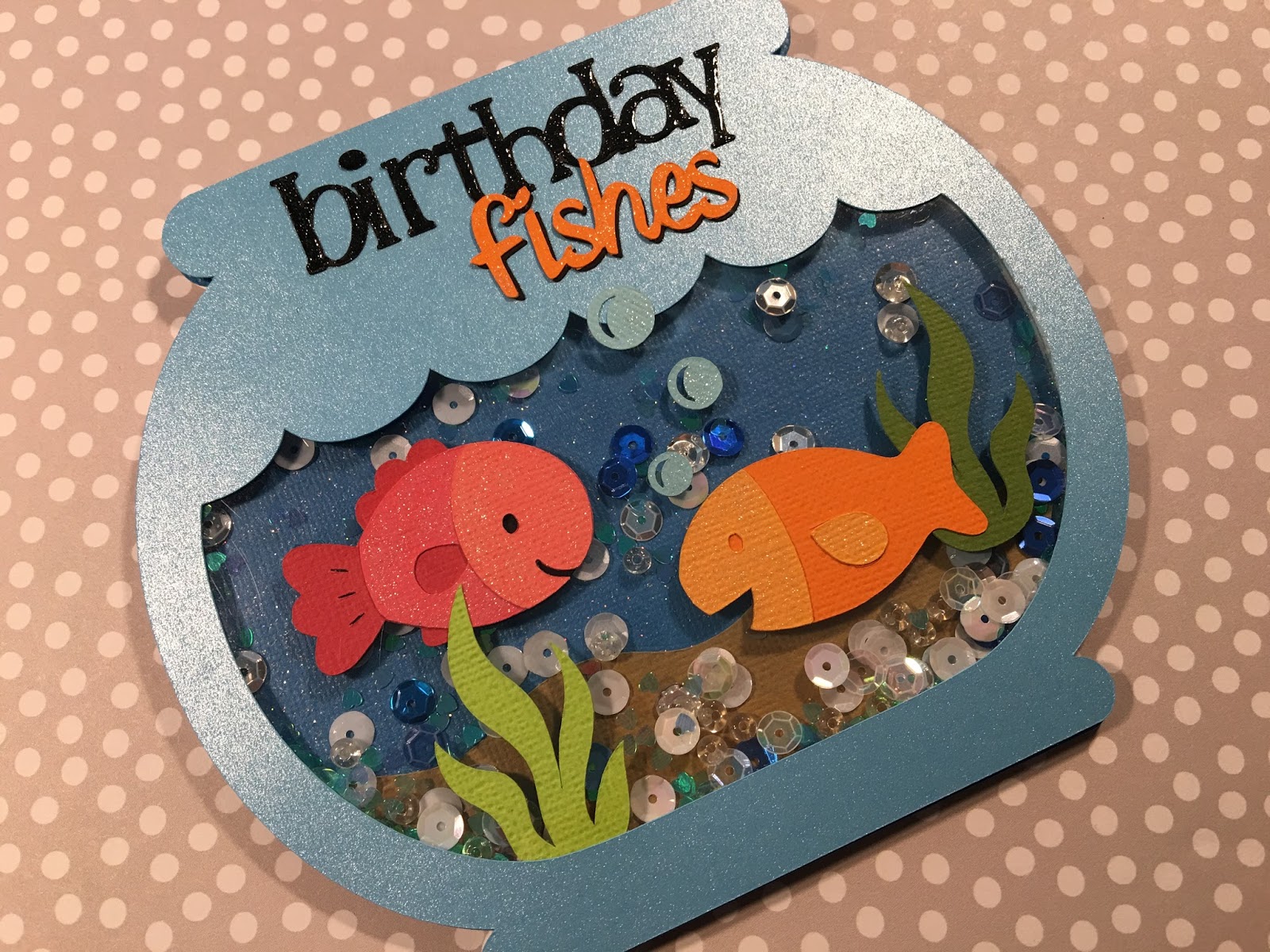 The Electric Poppy: Cricut - 'Birthday Fishes' Shaker Card