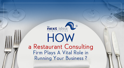How a Restaurant Consulting Firm Plays a Vital Role in Running Your Business