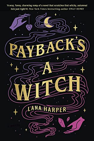 Payback's a Witch - Lana Harper