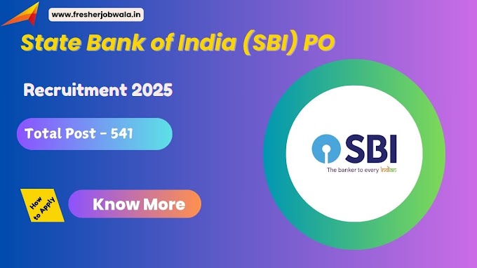 SBI PO Recruitment 2025 – 541 Vacancies – Apply online