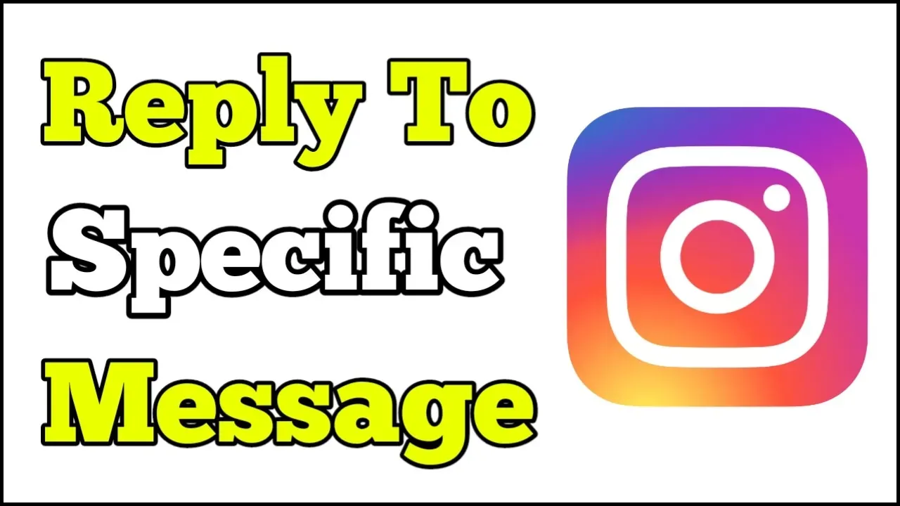 How To Reply To Specific Message on Instagram