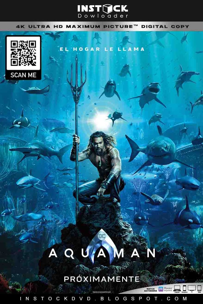 Aquaman (2018) 4K HDR Latino REMUX