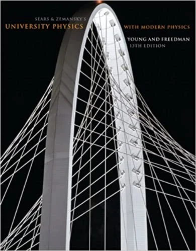 Sears and Zemansky's University Physics with Modern Physics, 13th Edition PDF