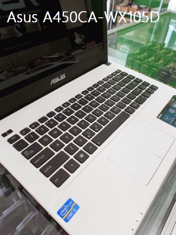 Spesifikasi Asus A450CA i3 - WX105D WX106D WX107D WX219D 