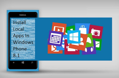 Install Local Apps In Windows Phone 8.1 - TechZire