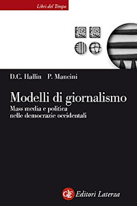 Modelli di giornalismo: Mass media e politica nelle democrazie occidentali