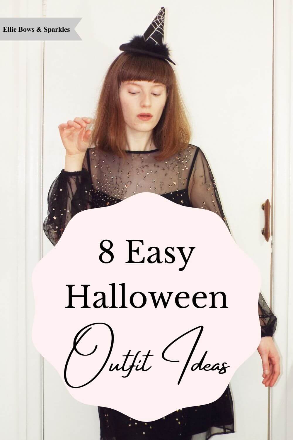 Pinterest pin with Ellie dressed in black star sequined mesh dress and witch's hat, appearing to sprinkle a bit of magic above a pink, circular, scalloped edged title card, with hand written font reading 8 Easy Halloween Outfit Ideas.