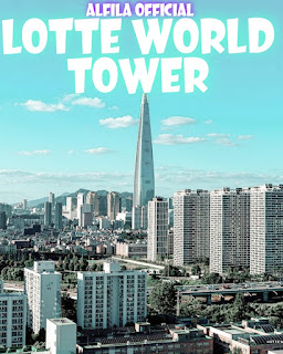 Lotte World Tower South Korea - Reviews, Ticket Prices, Opening Hours, Locations And Activities [Latest]