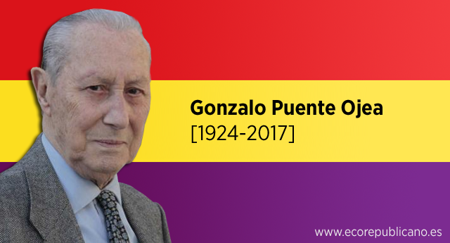 Obituario: Gonzalo Puente Ojea, laicismo y República, valiente e intelectual comprometido