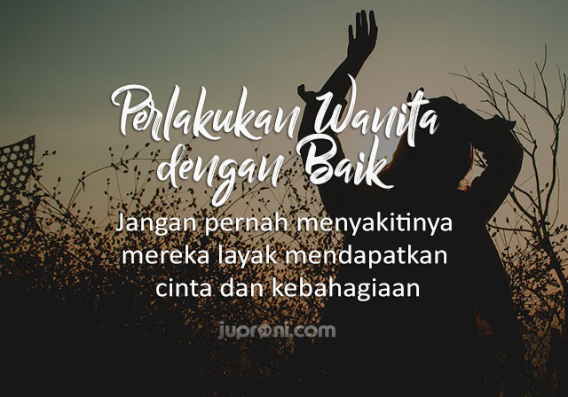 50 Kata Kata Bijak Perlakukan Wanita dengan Baik