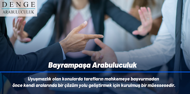 Bayrampaşa Arabuluculuk