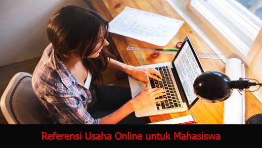 Referensi Usaha Online untuk Mahasiswa