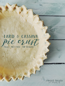 Lard Cassava Pie Crust (Paleo, Nut-Free, AIP Reintroduction) 