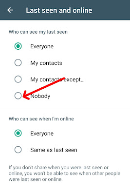 उसके बाद आपको Who can See when I Am Online वाले Option में Nobody करना है.
