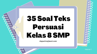 35 Soal Teks Persuasi