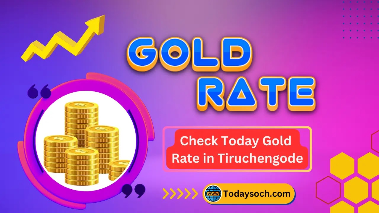 Today Gold Rate in Tiruchengode
