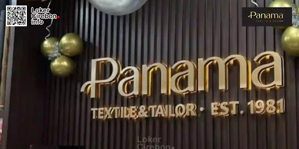 Lowongan Kerja Panama Textile & Tailor Cirebon