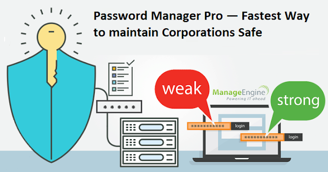 Password Manager Pro — Fastest Way to maintain Corporations Safe