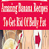 Amazing Banana Recipes To Get Rid Of Belly Fat