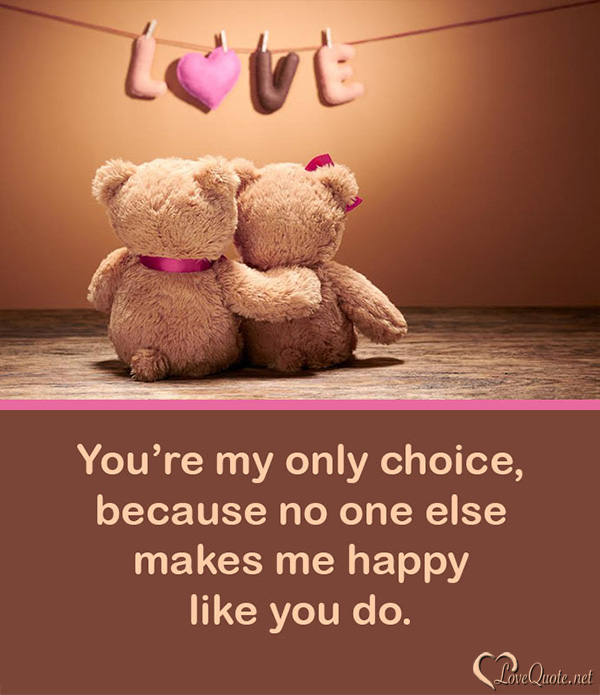 Only choice love quote
