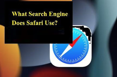 What Search Engine Does Safari Use