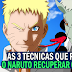 3 TÉCNICAS QUE SE O NARUTO TREINASSE O FARIA RECUPER O SEU GRANDE PODER! Naruto e Boruto