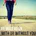 Selamat Tinggal; Life Must Going On