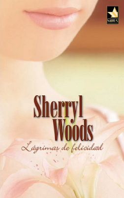 Sherryl Woods - Lágrimas De Felicidad