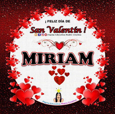 Feliz Día de San Valentín - Nombre Miriam
