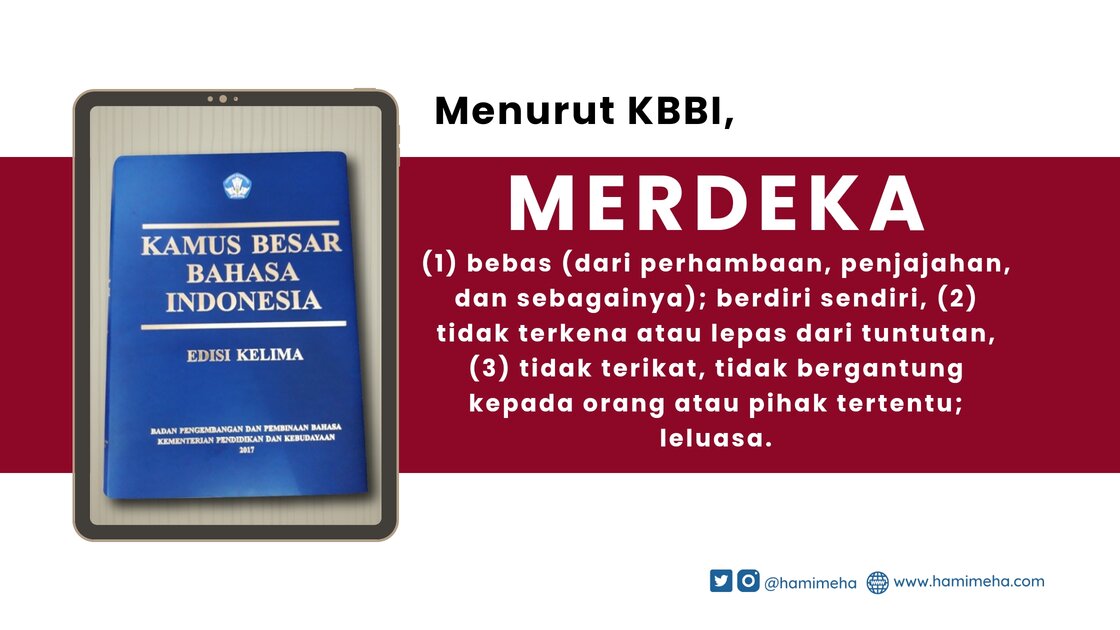 Arti merdeka menurut KBBI