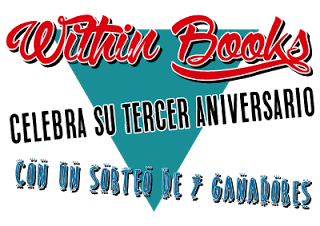 http://within-books.blogspot.com.es/2017/01/sorteo-3-aniversario-con-7-ganadores.html