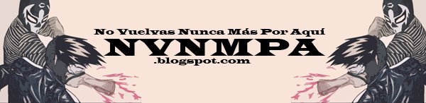 No Vuelvas Nunca Más Por Aquí