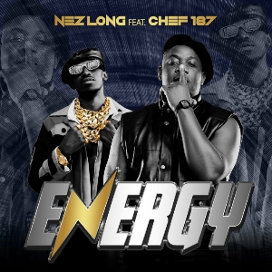 Nez Long ft. Chef 187 - Energy