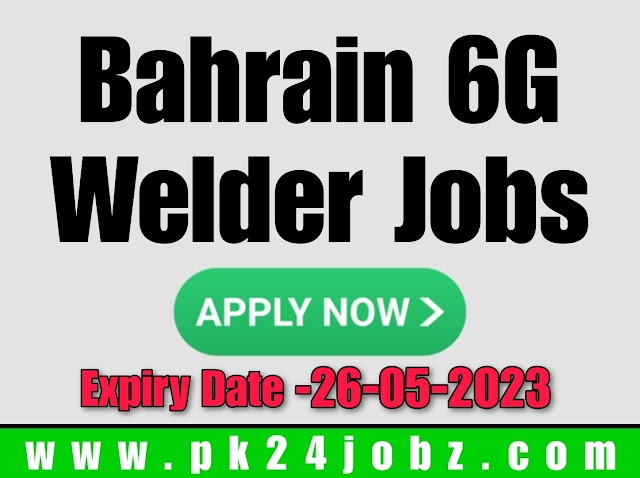6G Welder Jobs In Bahrain - 6G Welder Jobs 2023 In Bahrain - Bahrain Jobs 6G Welder