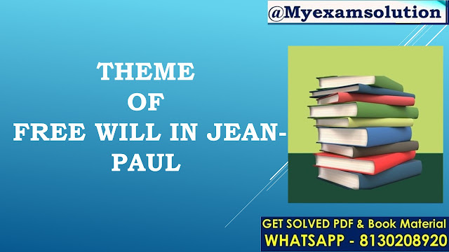 Discuss the theme of free will in Jean-Paul Sartre's No Exit