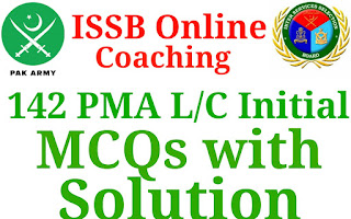 142 PMA LONG COURSE ONLINE INITIAL TEST MCQS WITH SOLUTION - How to clear Pakistan Army initial test