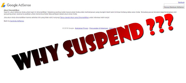 Harus Tahu! Penyebab Akun Adsense di Suspend/Banned oleh Google