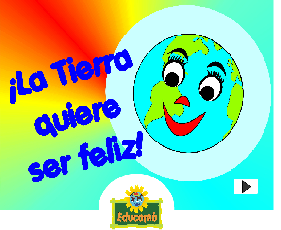 LA TIERRA QUIERE SER FELIZ