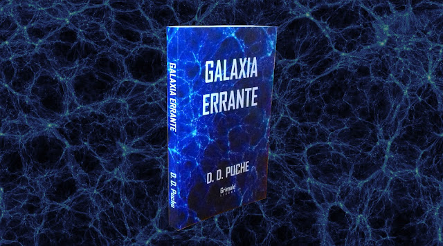 Galaxia errante | Ciencia ficción, terror y fantasía | D. D. Puche (Grimald Libros)