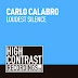 Carlo Calabro Gives You  The Loudest Silence