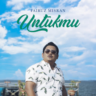 Fairuz Misran - Untukmu MP3